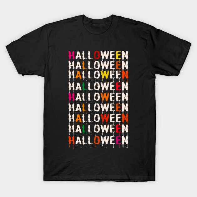 Halloween, scary colorful letters T-Shirt by PopArtyParty